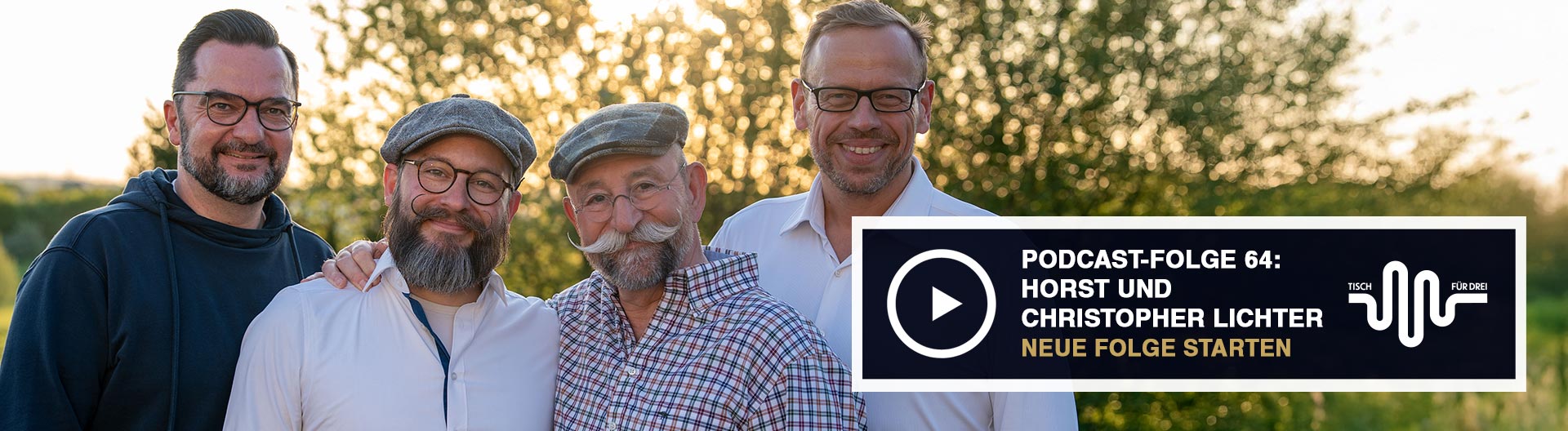 Podcast Tisch für drei von CHEFS CULINAR mit Horst und Christopher Lichter
