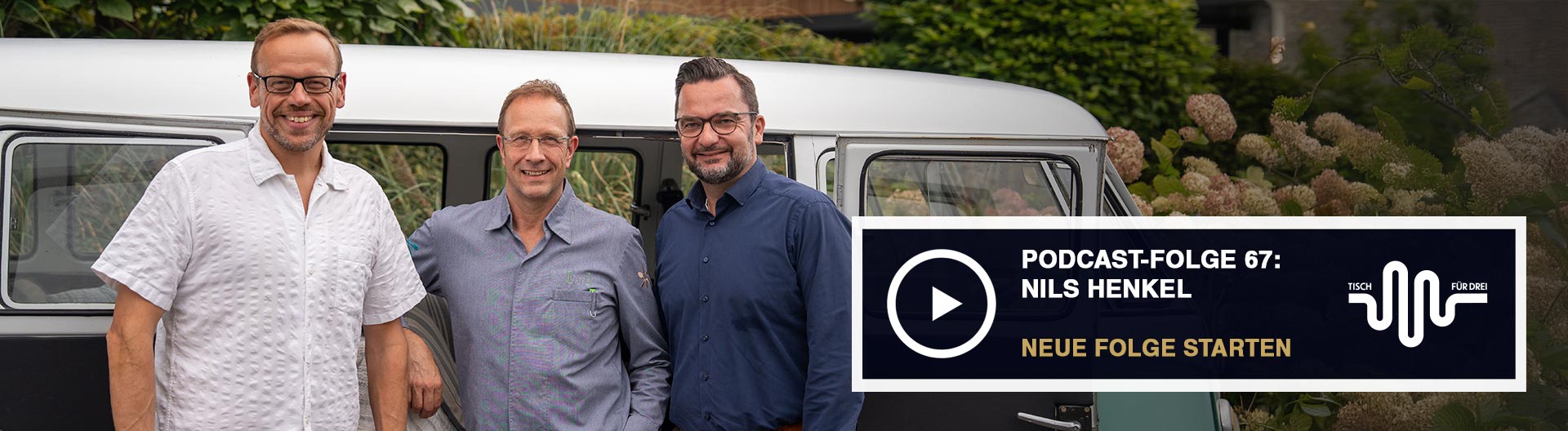 CHEFS CULINAR Podcast Tisch für Drei mit Nils Henkel